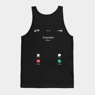 Everclear Calling . . . Tank Top